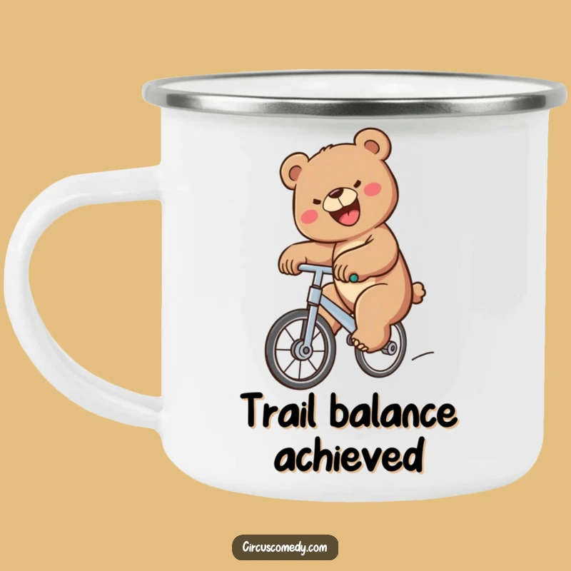 Funny Bear Unicycle Camping Mug - Determined Outdoor Humor Gift