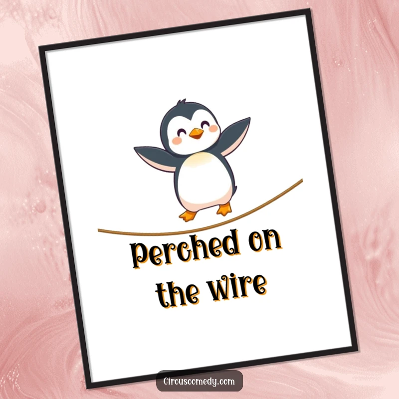 Funny Penguin Tightrope Digital Art Print of a curious penguin with outstretched wings walking a tightrope, for instant whimsical and humorous wall decor, a funny gift.