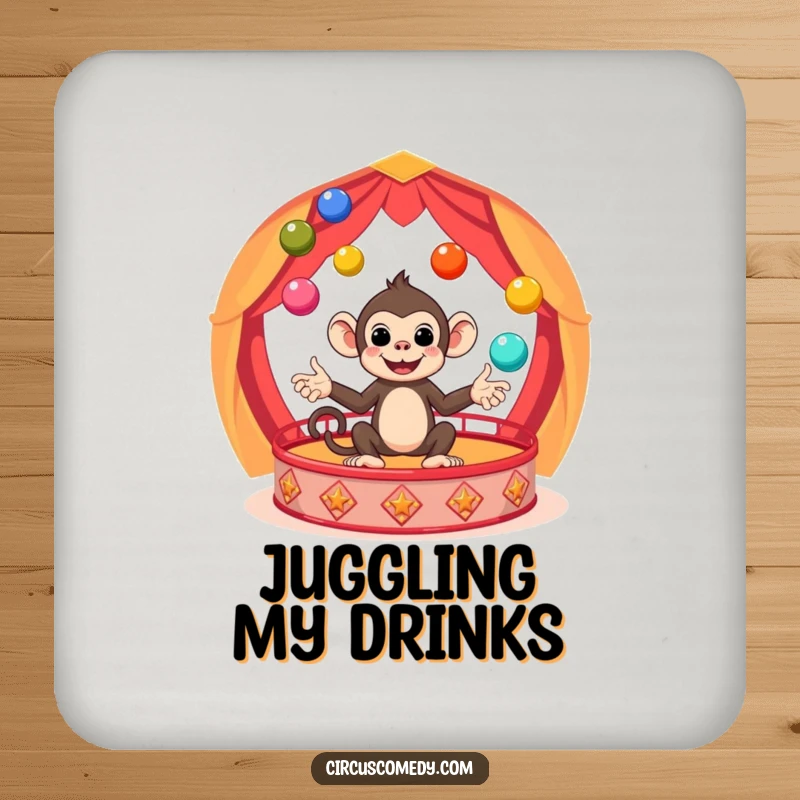 Funny Monkey Circus Coasters showing a cute monkey juggling balls, protecting tables with humor, an excellent funny gift for any home.