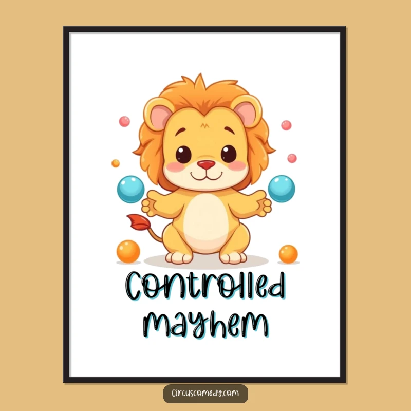 Funny Lion Juggling Poster - Vibrant Wall Art for Laughs