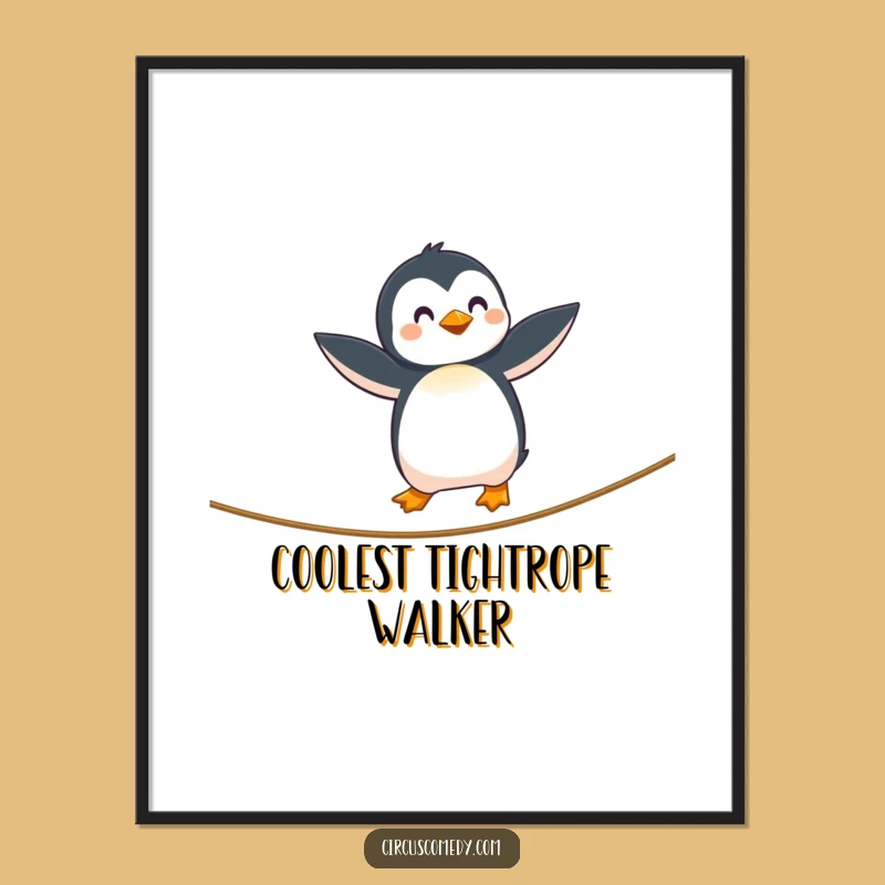 Funny Penguin Tightrope Poster - Whimsical & Hilarious Wall Art Gift