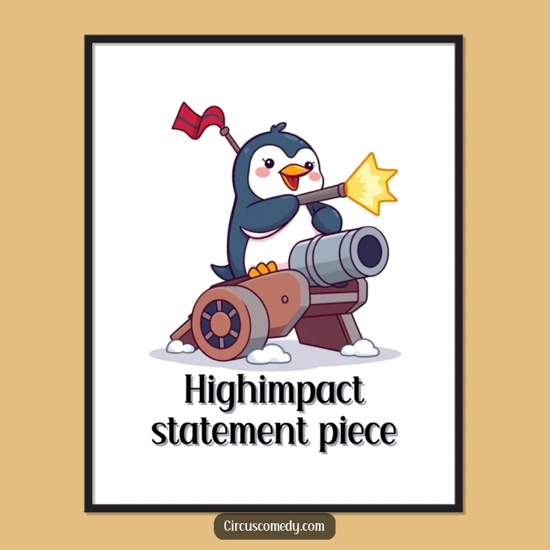 Funny Penguin Cannon Blast Poster: Frame Brave Birdy's Hilarious Launch Art