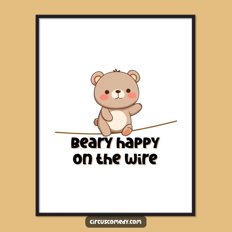 Free Printable Wall Art: Happy Bear Tightrope Walker, Humorous Downloadable Decor