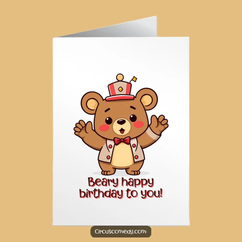 Free Printable Bear Ringmaster Birthday Card: Triumphant Bow Downloadable