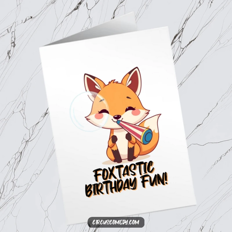Funny Free Printable Birthday Card: A cheerful fox blows a giant bubble with a circus whistle, celebrating your day.