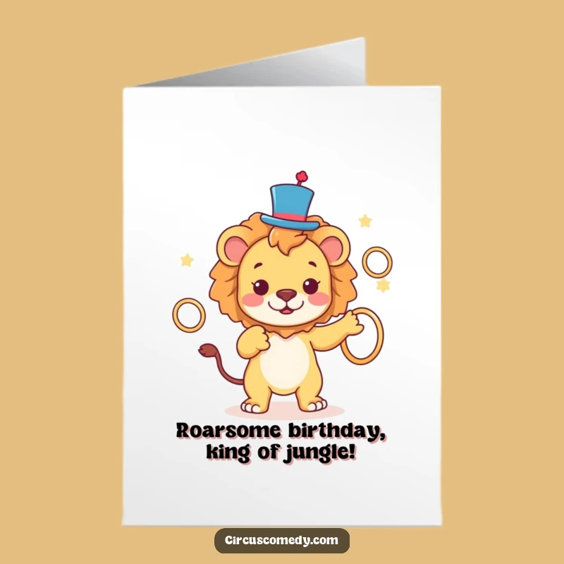 Free Printable Lion Top Hat Birthday Card: Funny Juggling Fun Downloadable Gift