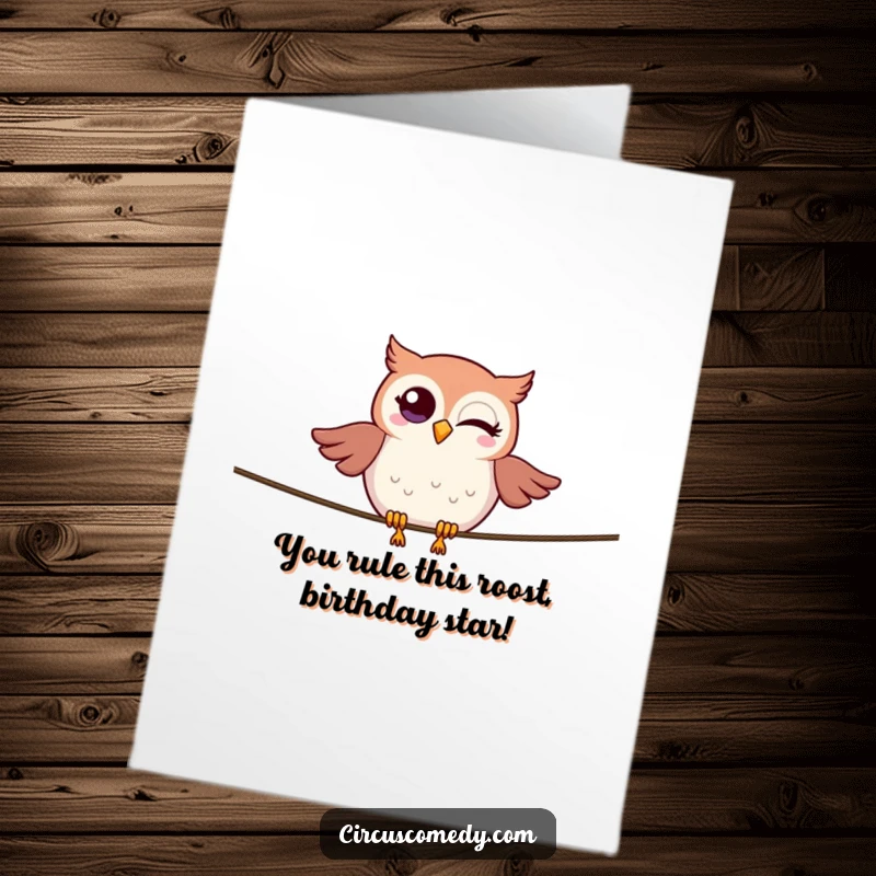 Funny Free Printable Birthday Card: A winking owl precariously balances on a tightrope, celebrating with flair and humor.