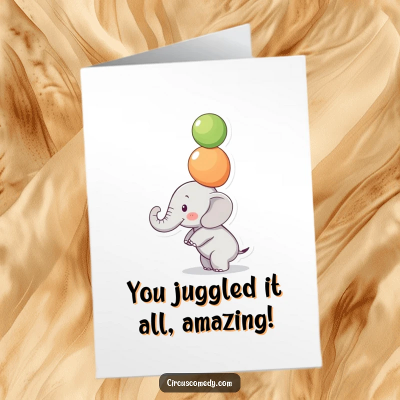 Funny Free Printable Congratulations Card: An elephant masterfully balances colorful balls, celebrating their win.