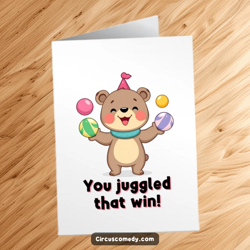 Funny Free Printable Congratulations Card: Adorable bear juggling balls, celebrating a big win with pure joy.