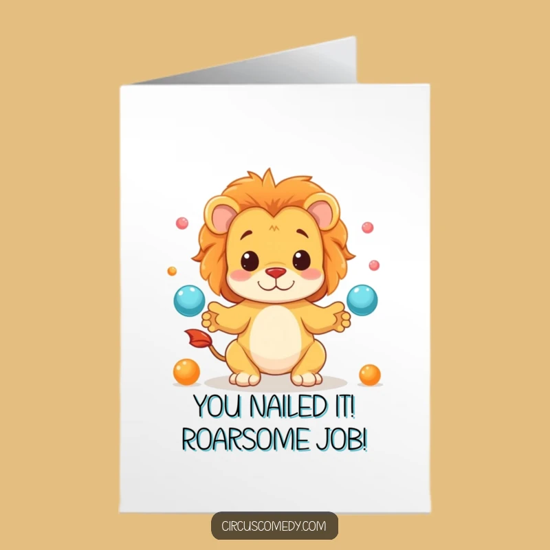 Free Printable Lion Juggler Congrats Card: Hilarious Downloadable Greeting for Any Achievement