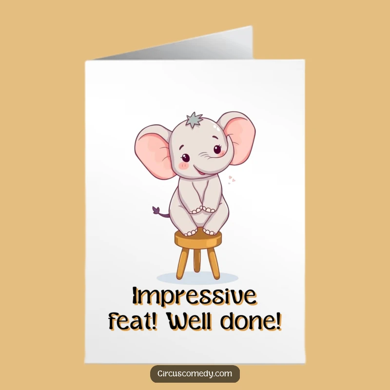 Free Printable Elephant Congrats Card: Hilarious Balancing Act Downloadable Greeting