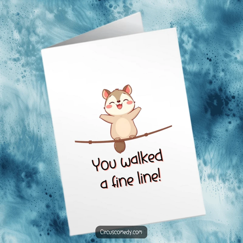 Funny Free Printable Congratulations Card: Happy animal balancing on a tightrope, symbolizing skill and achievement.