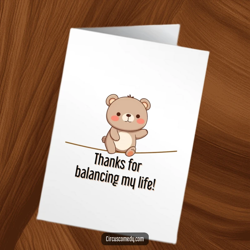 Funny Free Printable Thank You Card: A happy bear wobbles joyfully on a tightrope, expressing thanks.