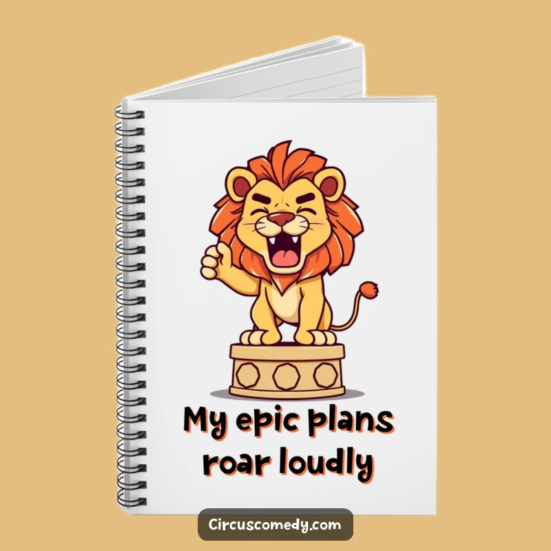 Funny Lion Roaring Notebook: Jot Down Fierce Ideas, Perfect Gift!