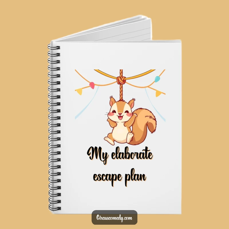 Funny Squirrel Circus Notebook - Hilarious Swinging Squirrel Journal Gift