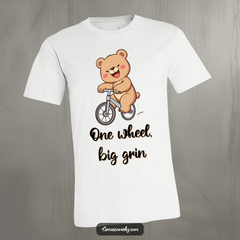Funny Bear Unicycle T-Shirt featuring a happy, determined bear balancing perfectly on a unicycle, a humorous and adventurous gift.